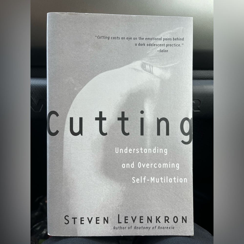 CUTTING Understanding and Overcoming Self Mutilation Steven Levenkron